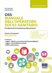OSS Manuale dell'operatore socio-sanitario. Fondamenti di assistenza alla persona - Librerie.coop OSS Manuale dell'operatore socio-sanitario. Fondamenti di assistenza alla persona - Librerie.coop