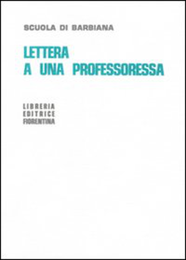 Lettera a una professoressa - Librerie.coop Lettera a una professoressa - Librerie.coop