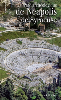 Le parc archéologique de Neapolis de Syracuse - Librerie.coop