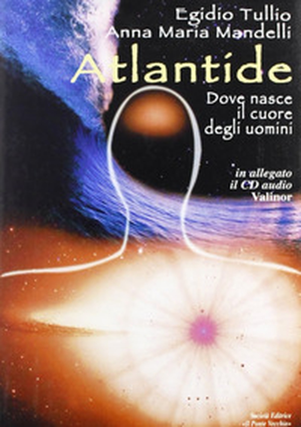 Atlantide. Dove nasce il cuore degli uomini - Librerie.coop Atlantide. Dove nasce il cuore degli uomini - Librerie.coop