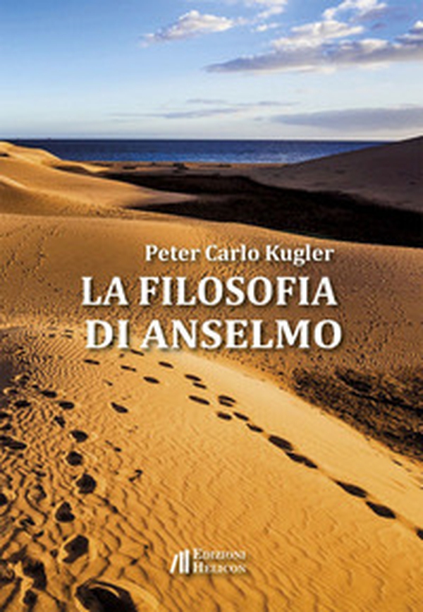 La filosofia di Anselmo - Librerie.coop La filosofia di Anselmo - Librerie.coop
