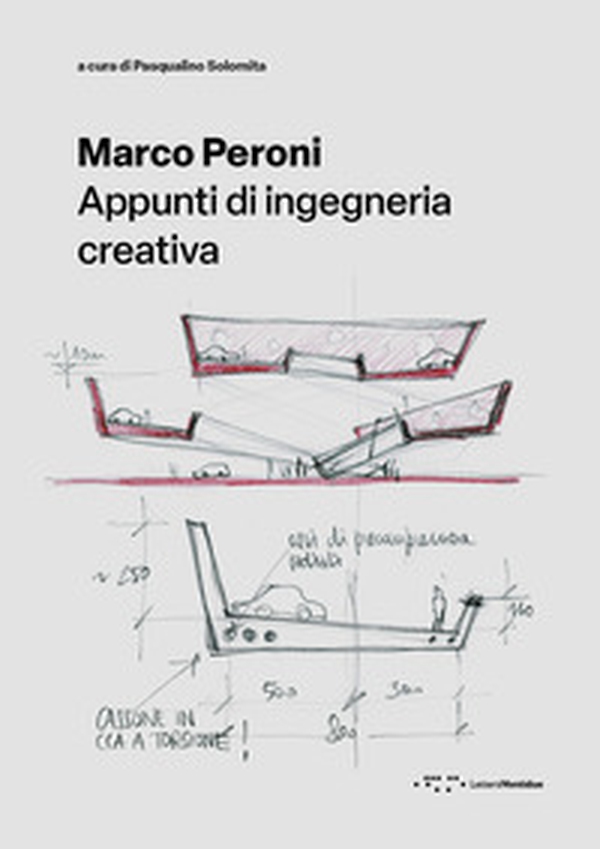 Marco Peroni. Appunti di ingegneria creativa - Librerie.coop Marco Peroni. Appunti di ingegneria creativa - Librerie.coop