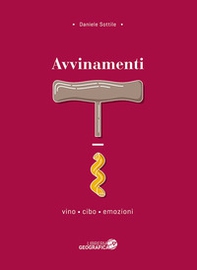 Avvinamenti. Vino, cibo, emozioni - Librerie.coop