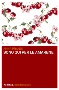 Sono qui per le amarene - Librerie.coop