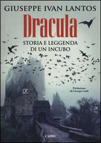 Dracula. Storia e leggenda di un incubo - Librerie.coop