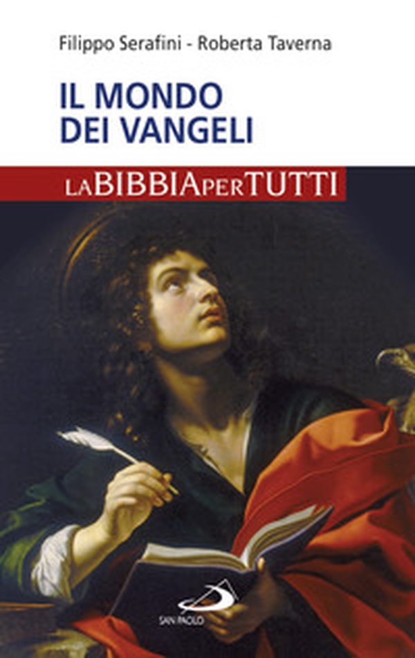 Il mondo dei Vangeli. La Bibbia per tutti - Librerie.coop Il mondo dei Vangeli. La Bibbia per tutti - Librerie.coop