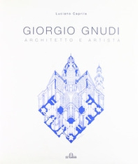 Giorgio Gnudi. Architetto e artista - Librerie.coop