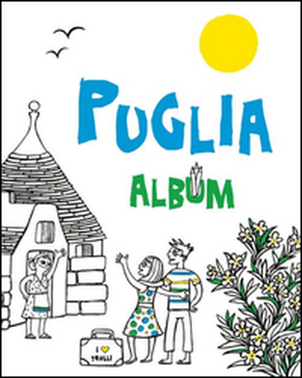 Puglia album - Librerie.coop Puglia album - Librerie.coop