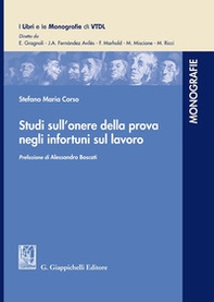 Studi sull'onere della prova negli infortuni sul lavoro - Librerie.coop Studi sull'onere della prova negli infortuni sul lavoro - Librerie.coop