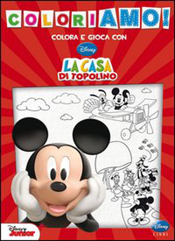 La casa di Topolino. Coloriamo! - Librerie.coop La casa di Topolino. Coloriamo! - Librerie.coop
