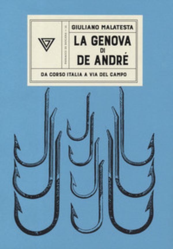La Genova di De Andrè - Librerie.coop La Genova di De Andrè - Librerie.coop