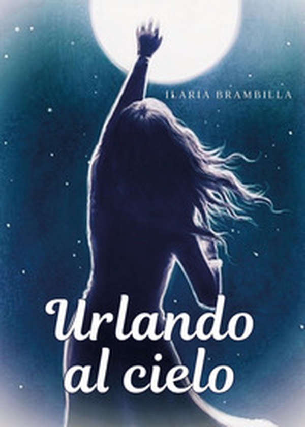 Urlando al cielo - Librerie.coop Urlando al cielo - Librerie.coop