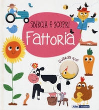 Fattoria. Sbircia e scopri - Librerie.coop