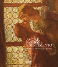 Amore, passione e sentimento. Da Hayez a Cremona e Previati. Catalogo della mostra (Genova, 13 settembre 2019-06 gennaio 2020) - Librerie.coop Amore, passione e sentimento. Da Hayez a Cremona e Previati. Catalogo della mostra (Genova, 13 settembre 2019-06 gennaio 2020) - Librerie.coop