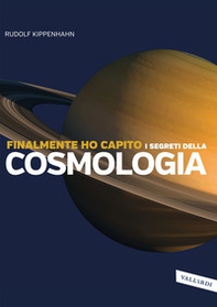 Finalmente ho capito i segreti della cosmologia - Librerie.coop