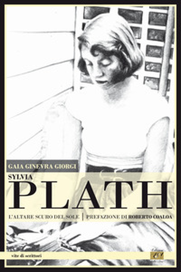 Sylvia Plath. L'altare scuro del sole - Librerie.coop Sylvia Plath. L'altare scuro del sole - Librerie.coop