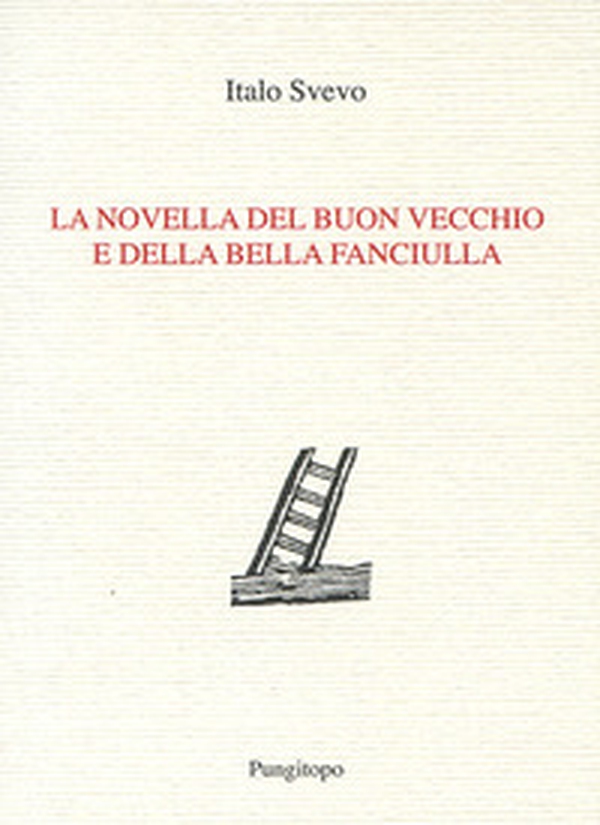La novella del buon vecchio e della bella fanciulla - Librerie.coop La novella del buon vecchio e della bella fanciulla - Librerie.coop