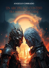 Un arcipelago conteso tra magia e macchine - Librerie.coop