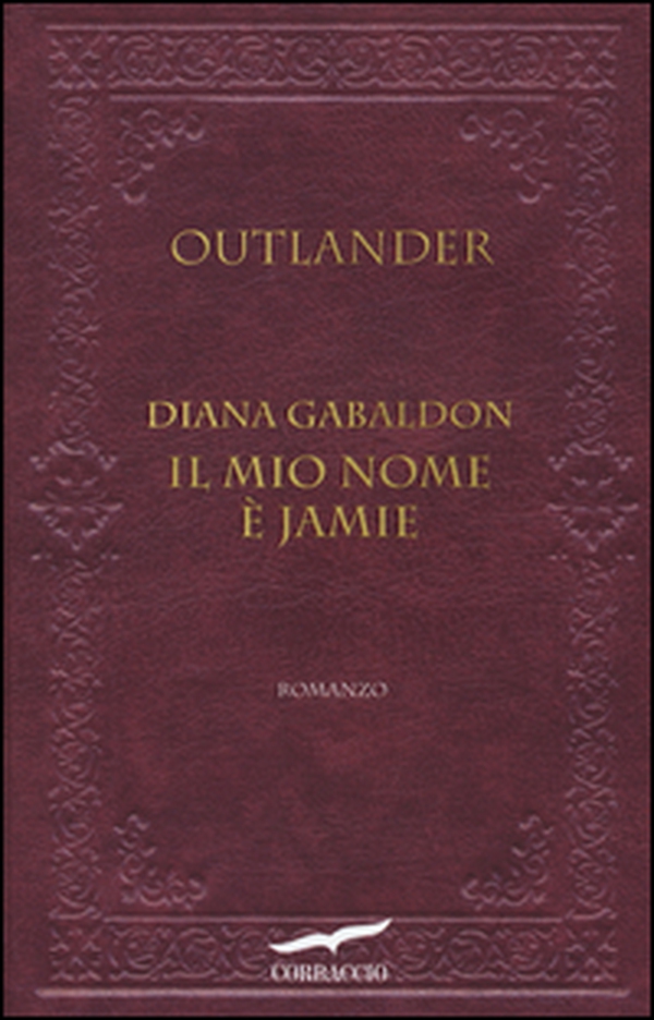 Il mio nome è Jamie. Outlander - Librerie.coop Il mio nome è Jamie. Outlander - Librerie.coop
