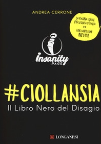 #ciollansia. Il libro nero del disagio. Insanity page - Librerie.coop #ciollansia. Il libro nero del disagio. Insanity page - Librerie.coop