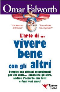 L'arte di vivere bene con gli altri - Librerie.coop