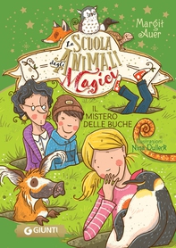 La scuola degli animali magici. Il mistero delle buche - Librerie.coop La scuola degli animali magici. Il mistero delle buche - Librerie.coop