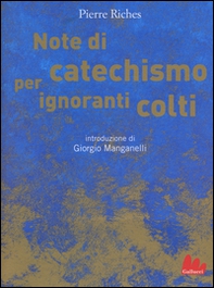 Note di catechismo per ignoranti colti - Librerie.coop