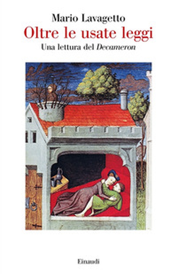 Oltre le usate leggi. Una lettura del «Decameron» - Librerie.coop Oltre le usate leggi. Una lettura del «Decameron» - Librerie.coop