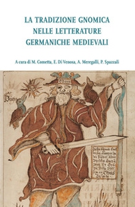 La tradizione gnomica nelle letterature germaniche medievali - Librerie.coop