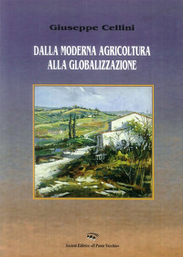 Dalla moderna agricoltura alla globalizzazione - Librerie.coop Dalla moderna agricoltura alla globalizzazione - Librerie.coop