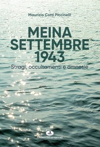Meina settembre 1943. Stragi, occultamenti e amnesie - Librerie.coop