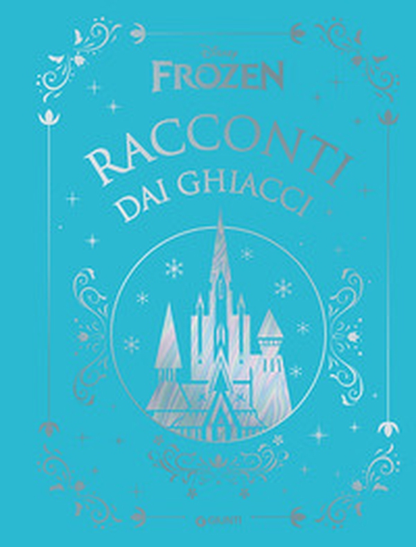 Racconti dai ghiacci. Frozen - Librerie.coop Racconti dai ghiacci. Frozen - Librerie.coop