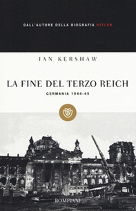 La fine del Terzo Reich. Germania 1944-45 - Librerie.coop La fine del Terzo Reich. Germania 1944-45 - Librerie.coop