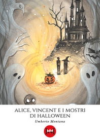 Alice, Vincent e i mostri di Halloween - Librerie.coop Alice, Vincent e i mostri di Halloween - Librerie.coop