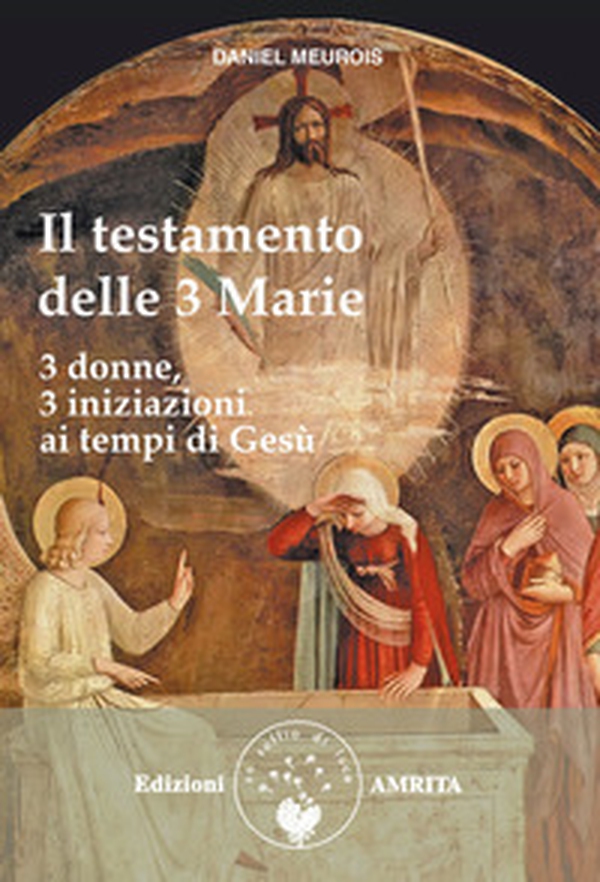 Il testamento delle Tre Marie - Librerie.coop Il testamento delle Tre Marie - Librerie.coop