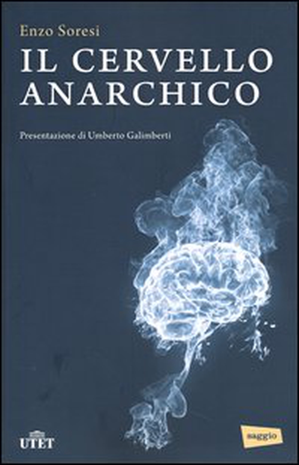 Il cervello anarchico - Librerie.coop Il cervello anarchico - Librerie.coop