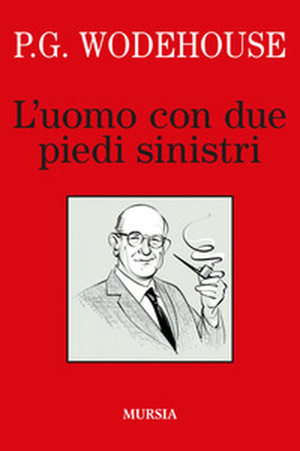 L'uomo con due piedi sinistri - Librerie.coop L'uomo con due piedi sinistri - Librerie.coop