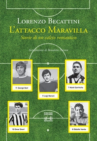 L'attacco Maravilla. Storie di un calcio romantico - Librerie.coop