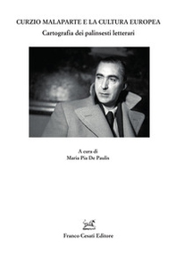 Curzio Malaparte e la cultura europea. Cartografia dei palinsesti letterari - Librerie.coop