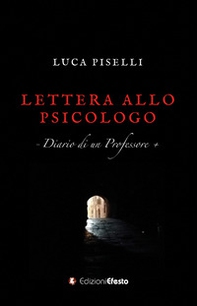 Lettera allo psicologo. Diario di un professore - Librerie.coop Lettera allo psicologo. Diario di un professore - Librerie.coop
