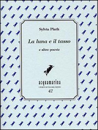 La luna e il tasso e altre poesie - Librerie.coop