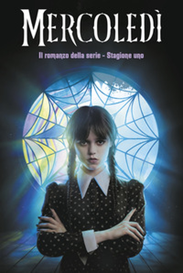 Mercoledi. Il romanzo della serie. Stagione uno - Librerie.coop Mercoledi. Il romanzo della serie. Stagione uno - Librerie.coop