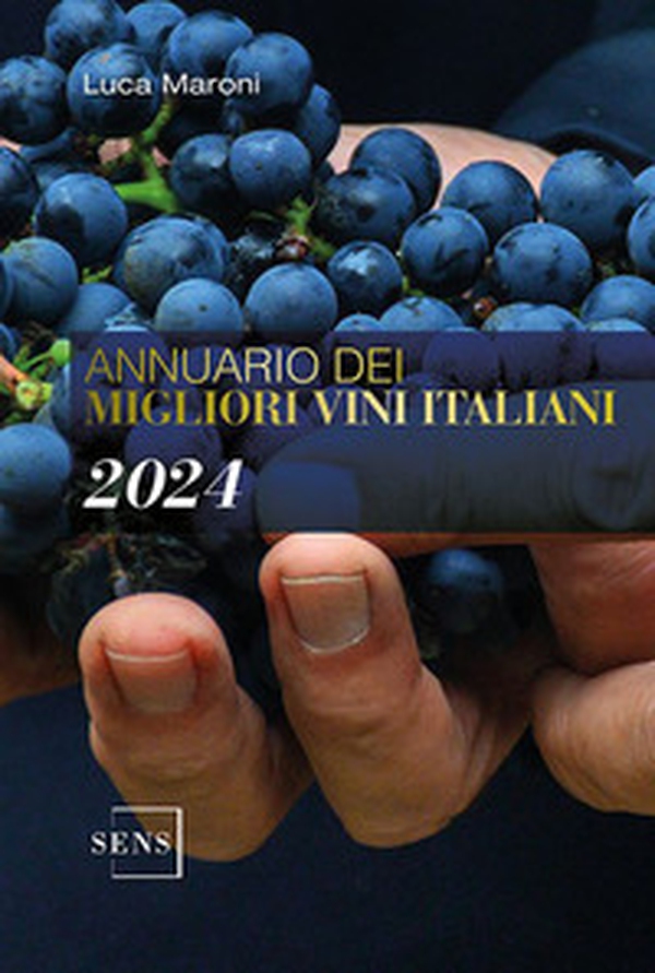 Annuario dei migliori vini italiani 2024 - Librerie.coop Annuario dei migliori vini italiani 2024 - Librerie.coop