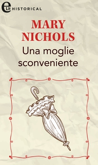 Una moglie sconveniente (eLit) - Librerie.coop Una moglie sconveniente (eLit) - Librerie.coop