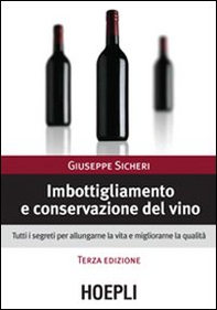 Imbottigliamento e conservazione del vino - Librerie.coop
