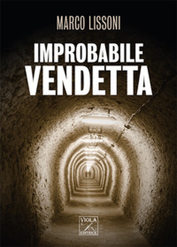 Improbabile vendetta - Librerie.coop Improbabile vendetta - Librerie.coop