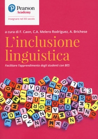 L'inclusione linguistica. Facilitare l'apprendimento di studenti con BES - Librerie.coop