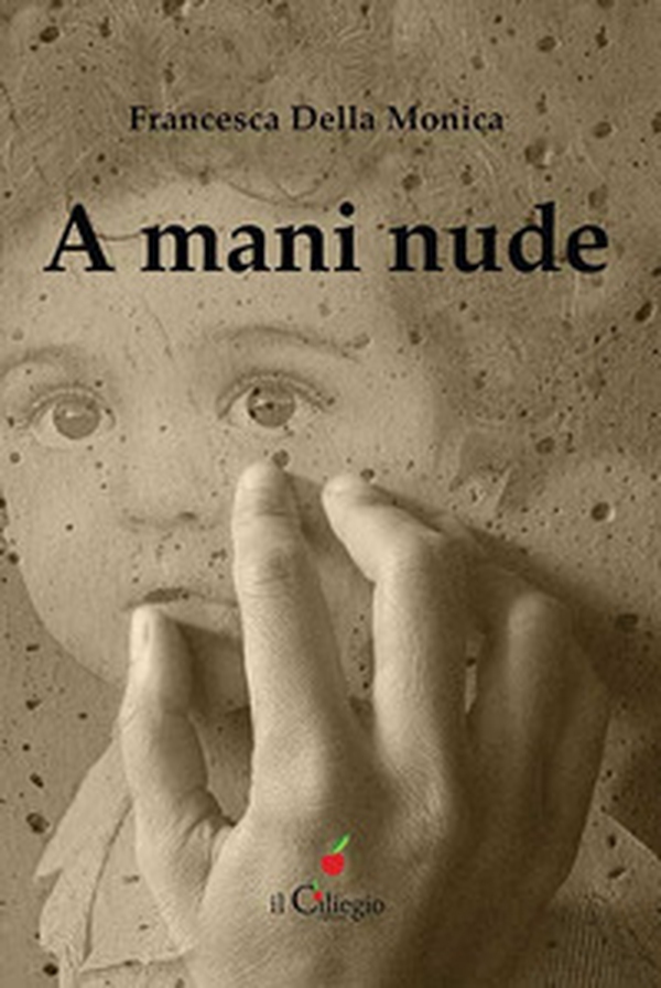 A mani nude - Librerie.coop A mani nude - Librerie.coop
