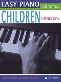 Easy piano children anthology - Librerie.coop
