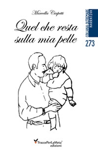 Quel che resta sulla mia pelle - Librerie.coop